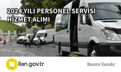 2024 YILI PERSONEL SERVİSİ HİZMET ALIMI