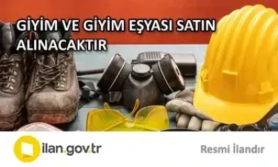 GİYİM VE GİYİM EŞYASI SATIN ALINACAKTIR