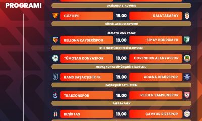 Trendyol Süper Lig'de 37. haftanın programı açıklandı